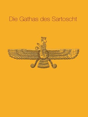 cover image of Die Gathas des Sartoscht